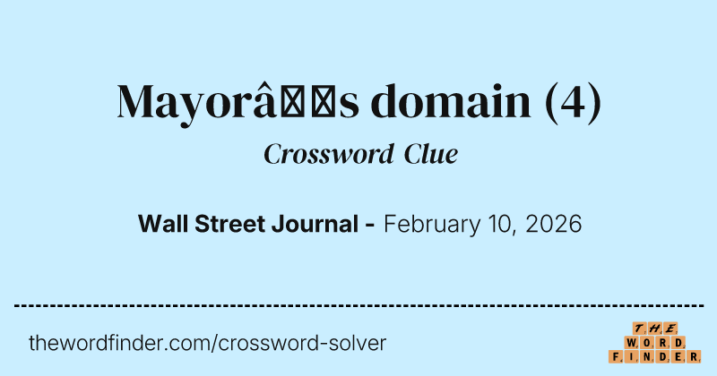 Mayor’s domain crossword clue image