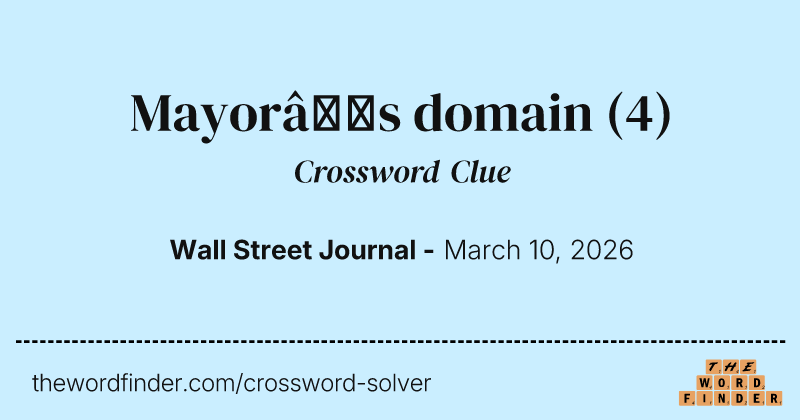 Mayor’s domain crossword clue image