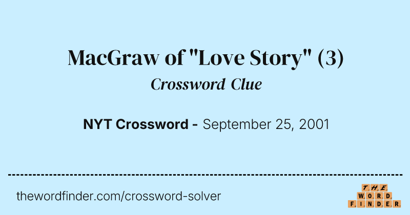 MacGraw of "Love Story" crossword clue image