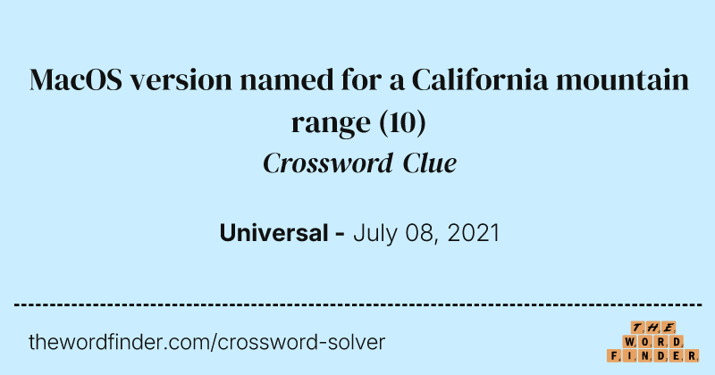MacOS version named for a California mountain range crossword clue image