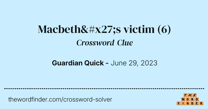 Macbeth's victim crossword clue image