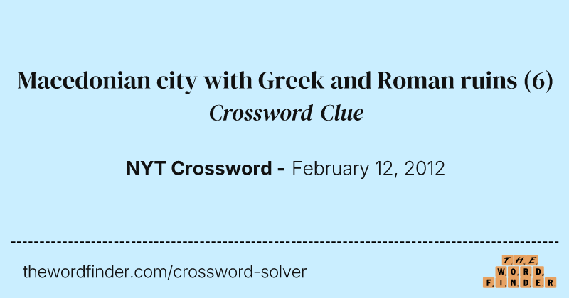 Macedonian city with Greek and Roman ruins crossword clue image