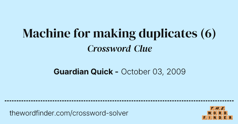 Machine for making duplicates crossword clue image