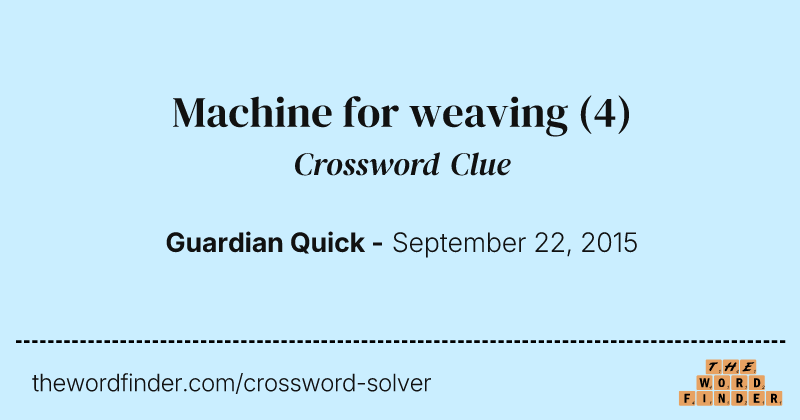 Machine for weaving crossword clue image
