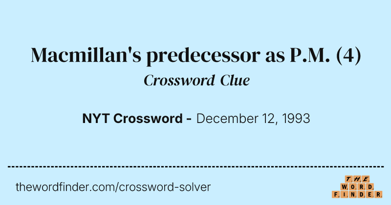 Macmillan's predecessor as P.M. crossword clue image