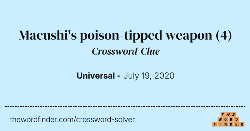 Macushi's poison-tipped weapon crossword clue image