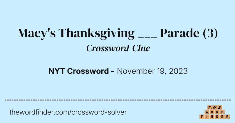 Macy's Thanksgiving ___ Parade crossword clue image