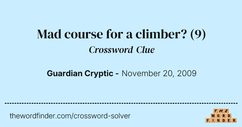 Mad course for a climber? crossword clue image