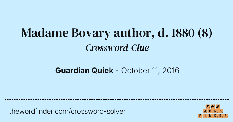 Madame Bovary author, d. 1880 crossword clue image