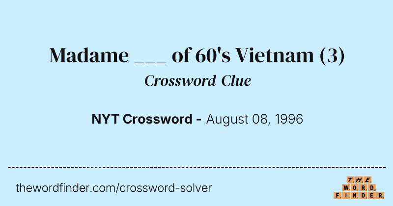 Madame ___ of 60's Vietnam crossword clue image