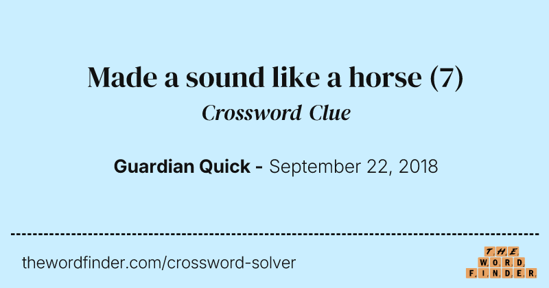 Made a sound like a horse crossword clue image