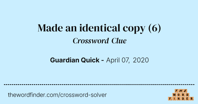 Made an identical copy crossword clue image