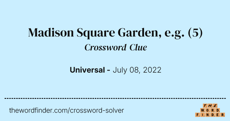 Madison Square Garden, e.g. crossword clue image