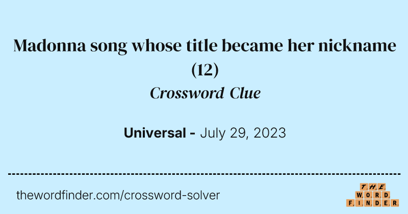 Madonna song whose title became her nickname crossword clue image