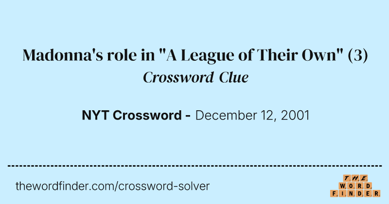 Madonna's role in "A League of Their Own" crossword clue image