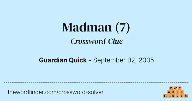 Madman crossword clue image