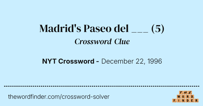 Madrid's Paseo del ___ crossword clue image