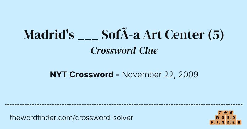 Madrid's ___ Sofía Art Center crossword clue image