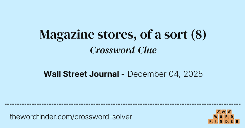 Magazine stores, of a sort crossword clue image