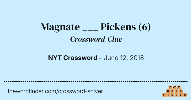 Magnate ___ Pickens crossword clue image