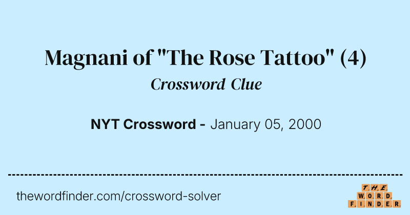 Magnani of "The Rose Tattoo" crossword clue image