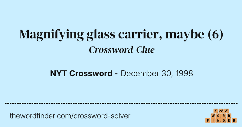 Magnifying glass carrier, maybe crossword clue image