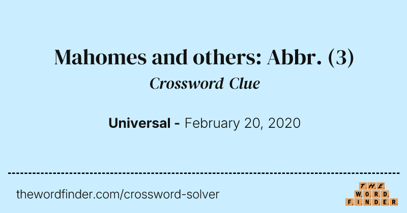Mahomes and others: Abbr. crossword clue image