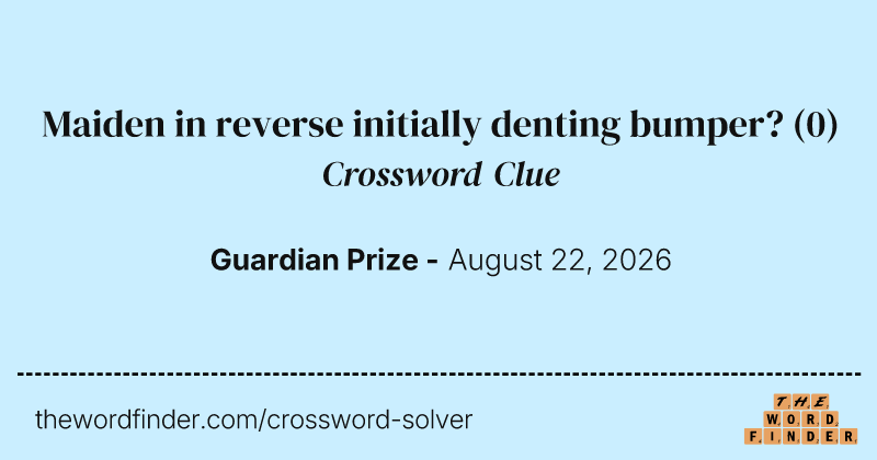 Maiden in reverse initially denting bumper? crossword clue image