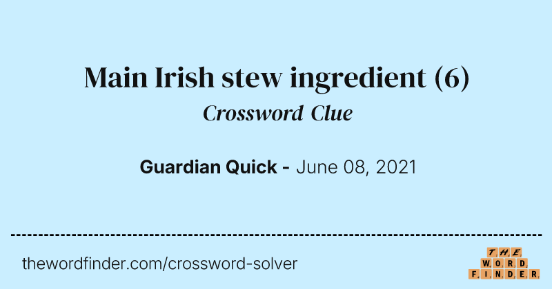Main Irish stew ingredient crossword clue image