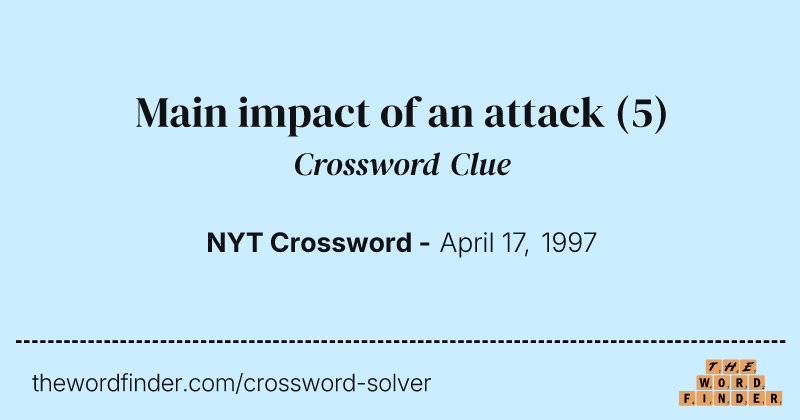 Main impact of an attack crossword clue image