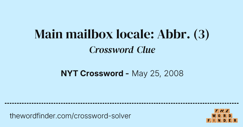 Main mailbox locale: Abbr. crossword clue image
