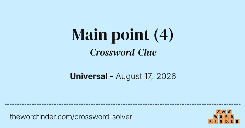 Main point crossword clue image