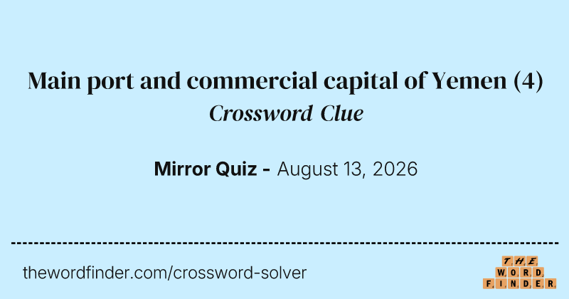 Main port and commercial capital of Yemen crossword clue image