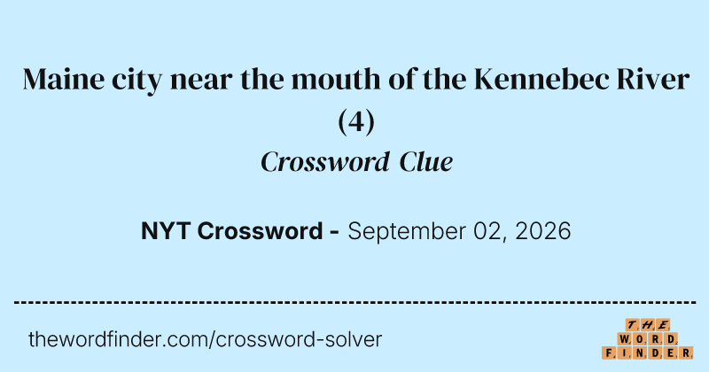 Maine city near the mouth of the Kennebec River crossword clue image
