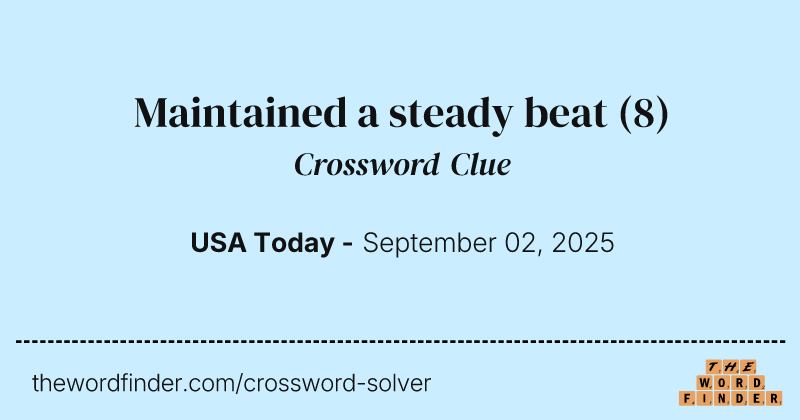 Maintained a steady beat crossword clue image