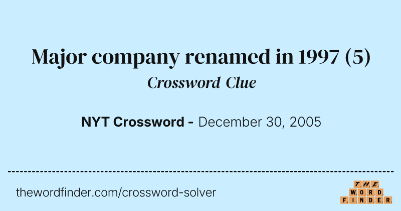 Major company renamed in 1997 crossword clue image