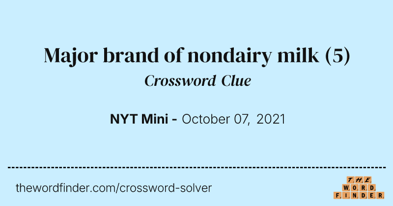 Major brand of nondairy milk crossword clue image