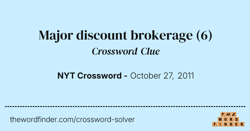 Major discount brokerage crossword clue image