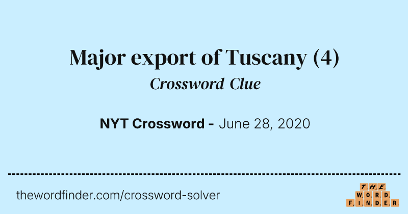 Major export of Tuscany crossword clue image