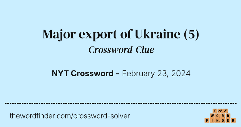 Major export of Ukraine crossword clue image