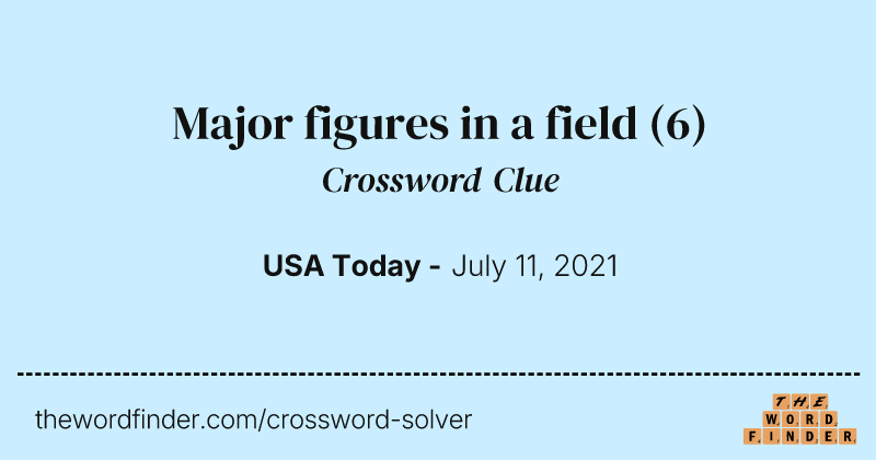 Major figures in a field crossword clue image