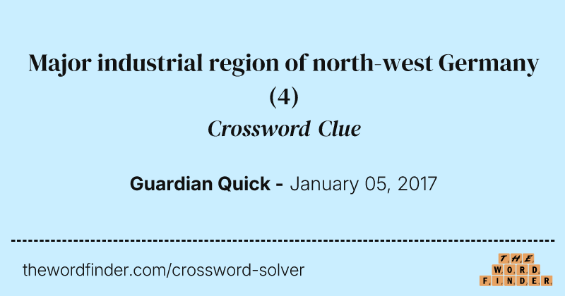 Major industrial region of north-west Germany crossword clue image