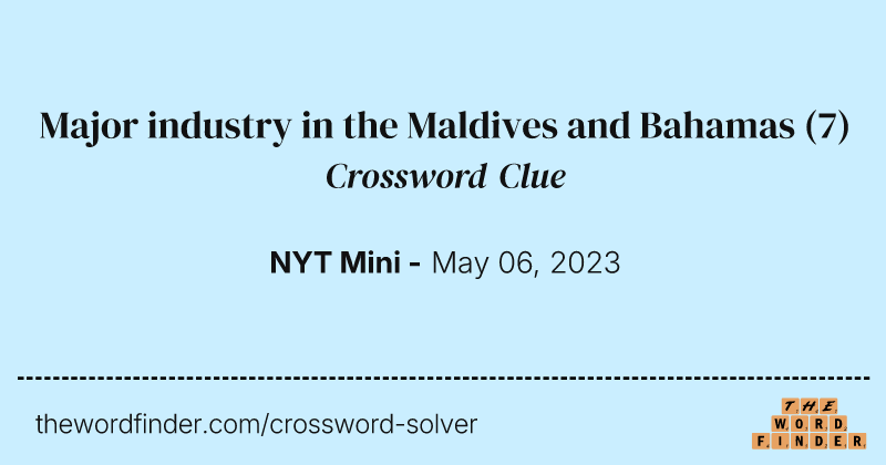 Major industry in the Maldives and Bahamas crossword clue image