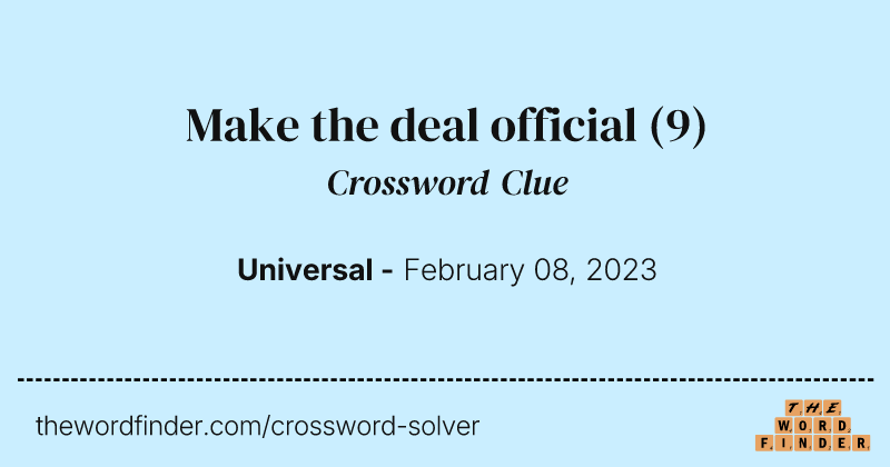 Make the deal official crossword clue image