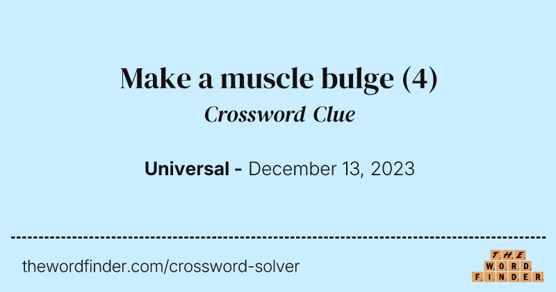 Make a muscle bulge crossword clue image