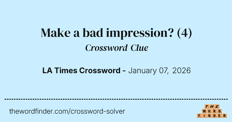 Make a bad impression? crossword clue image