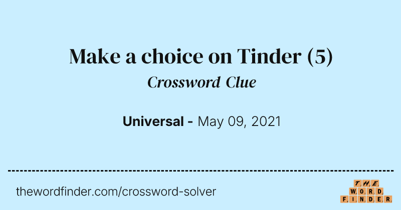 Make a choice on Tinder crossword clue image