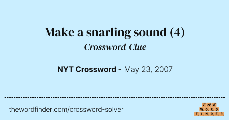 Make a snarling sound crossword clue image