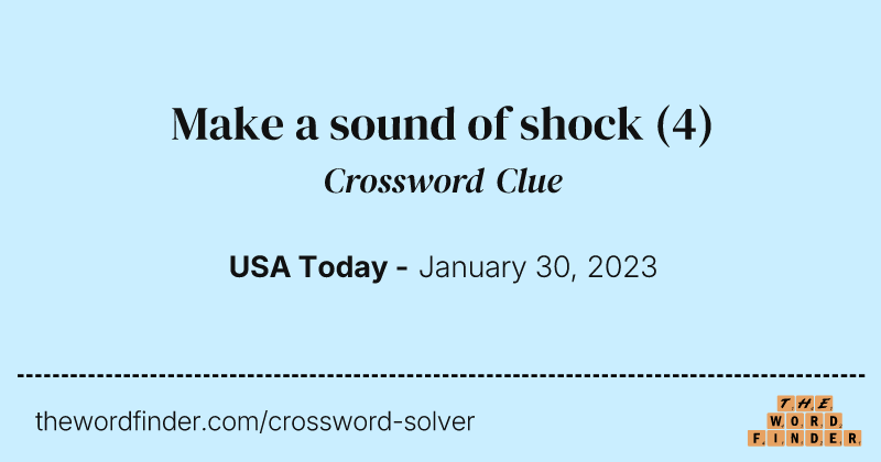 Make a sound of shock crossword clue image