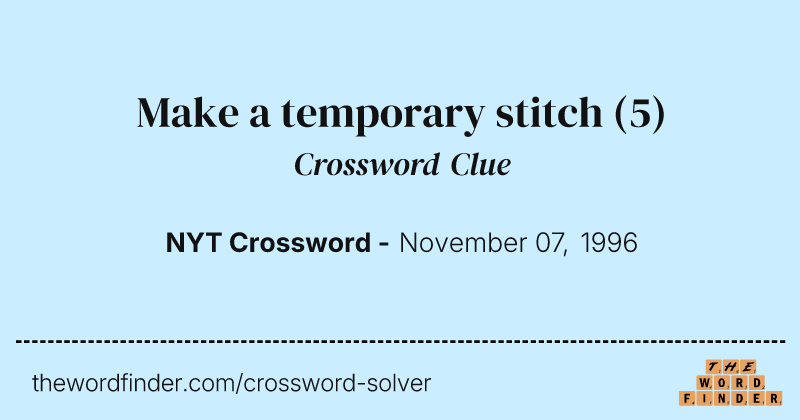 Make a temporary stitch crossword clue image